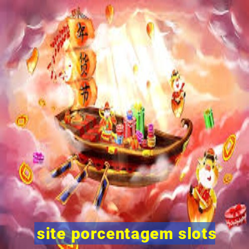 site porcentagem slots